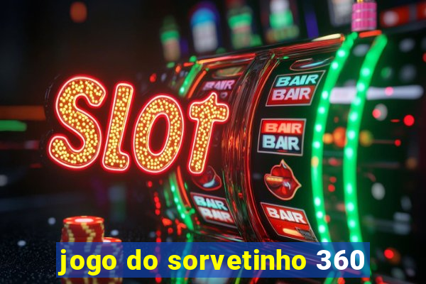 jogo do sorvetinho 360